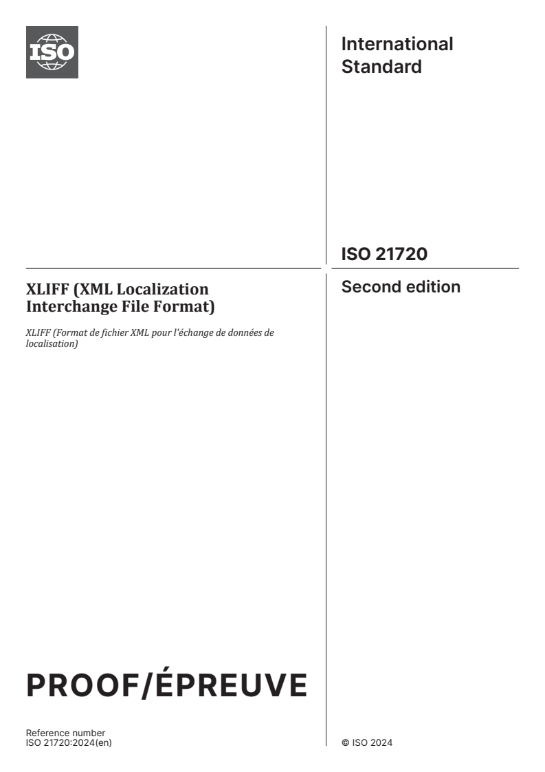 ISO/PRF 21720 - XLIFF (XML Localization Interchange File Format)
Released:29. 05. 2024