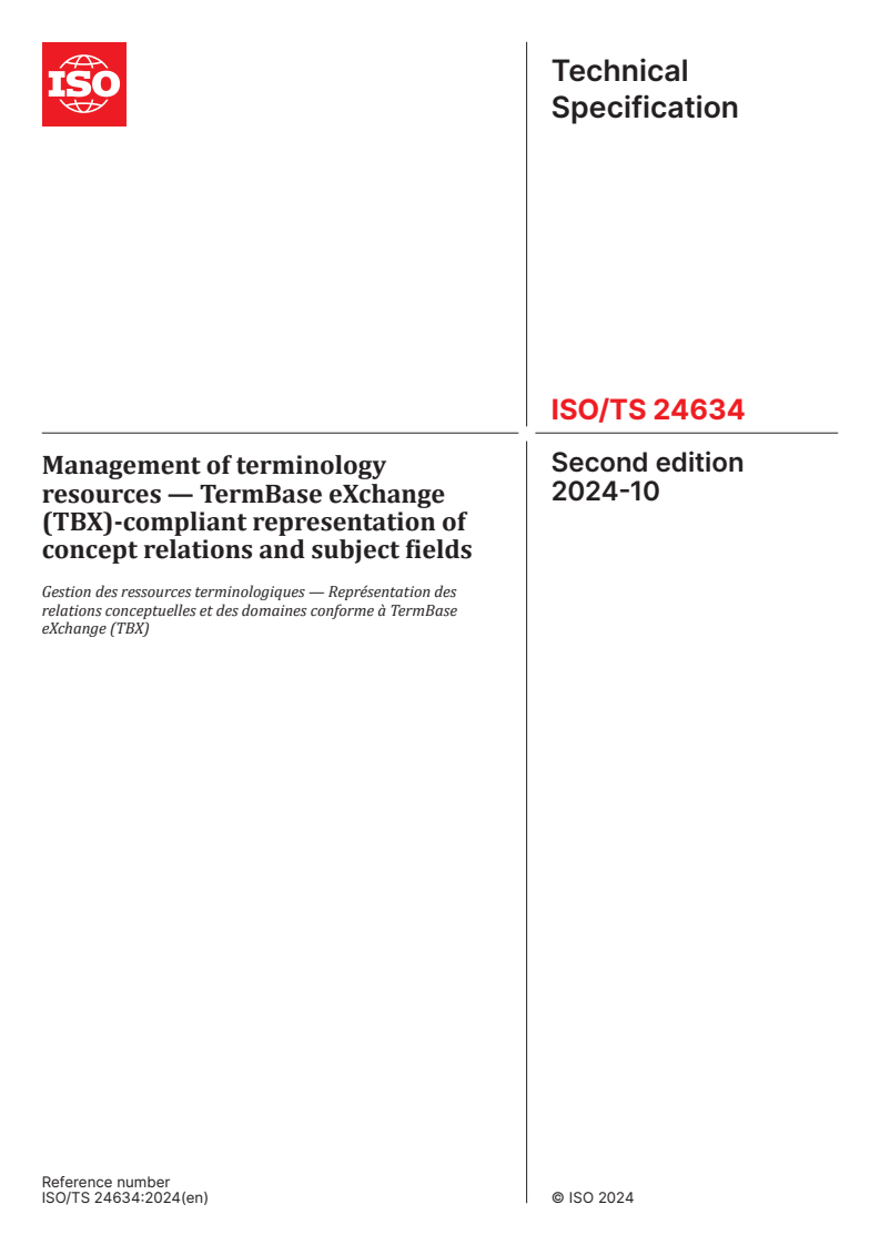 ISO/TS 24634:2024 - Management of terminology resources — TermBase eXchange (TBX)-compliant representation of concept relations and subject fields
Released:10/31/2024