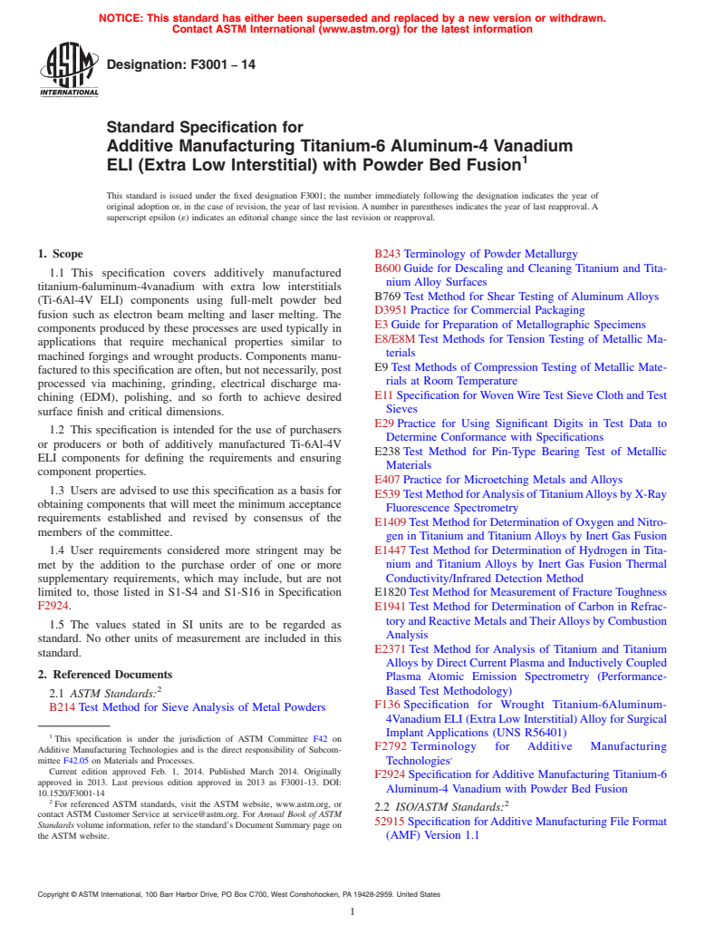 ASTM F3001-14 - Standard Specification for Additive Manufacturing Titanium-6 Aluminum-4 Vanadium ELI &#40;Extra  Low Interstitial&#41; with Powder Bed Fusion