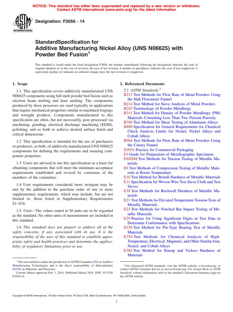 ASTM F3056-14 - Standard Specification for Additive Manufacturing Nickel Alloy &#40;UNS N06625&#41; with Powder  Bed Fusion