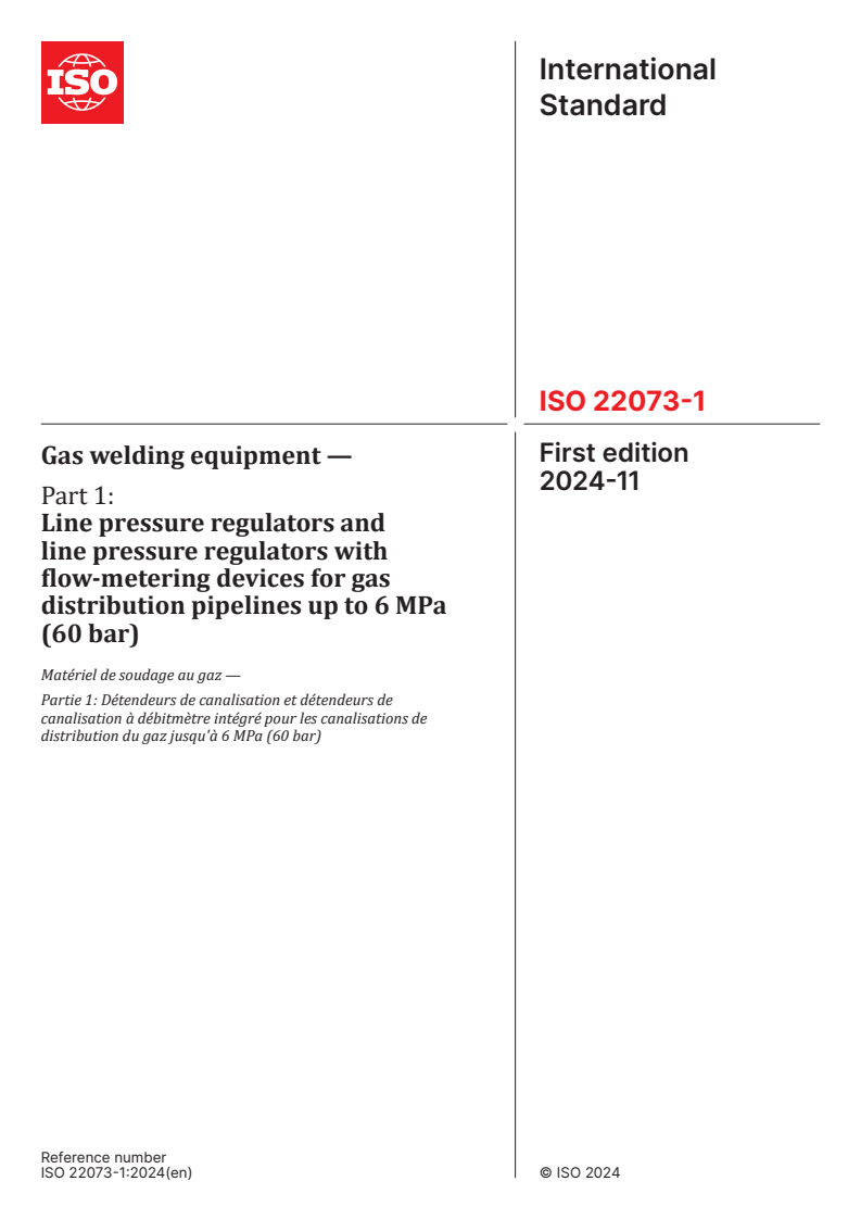 ISO 22073-1:2024 - Gas welding equipment — Part 1: Line pressure regulators and line pressure regulators with flow-metering devices for gas distribution pipelines up to 6 MPa (60 bar)
Released:11/13/2024