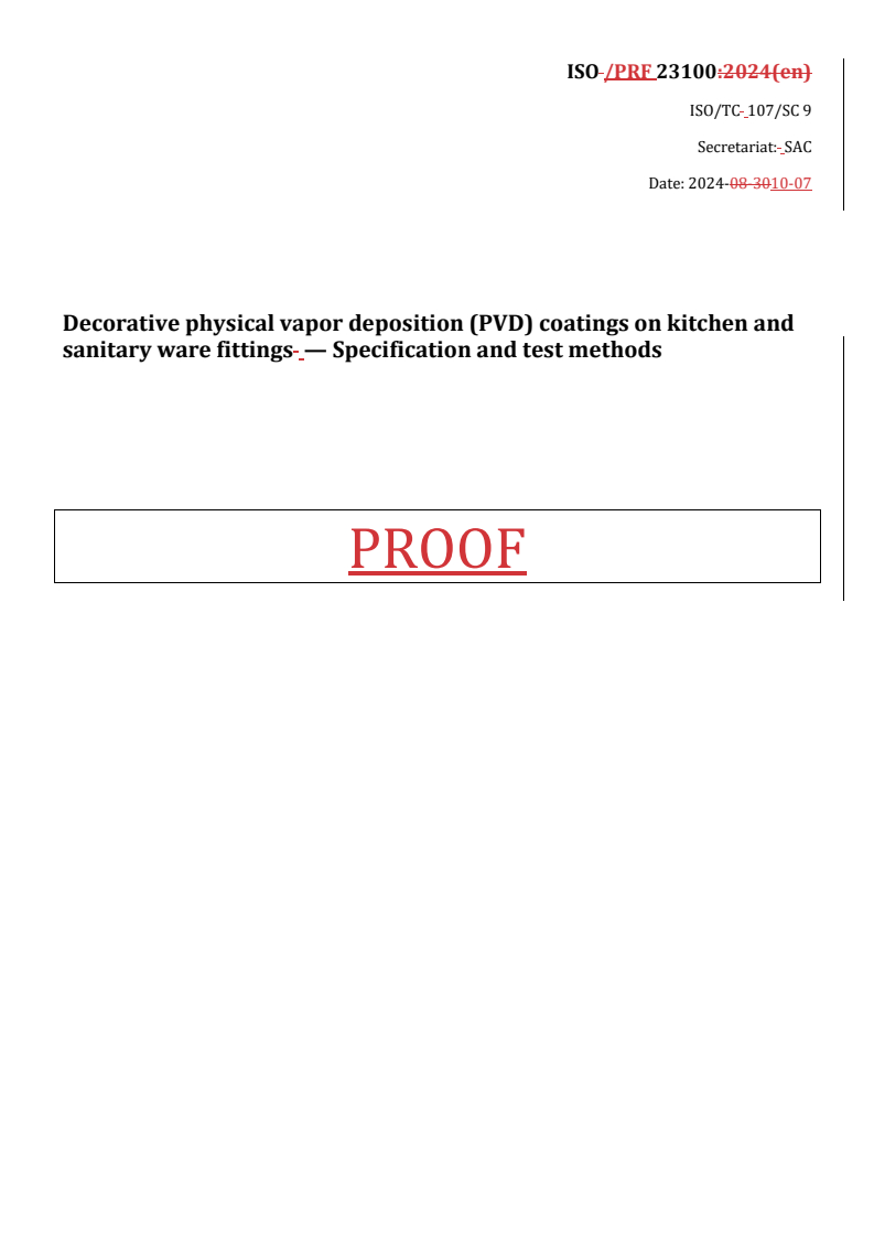 REDLINE ISO/PRF 23100 - Decorative physical vapor deposition (PVD) coatings on kitchen and sanitary ware fittings — Specification and test methods
Released:8. 10. 2024