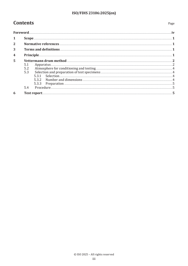 ISO/FDIS 23106 - Textile floor coverings — Production of changes in appearance by means of Vettermann drum tester
Released:21. 03. 2025