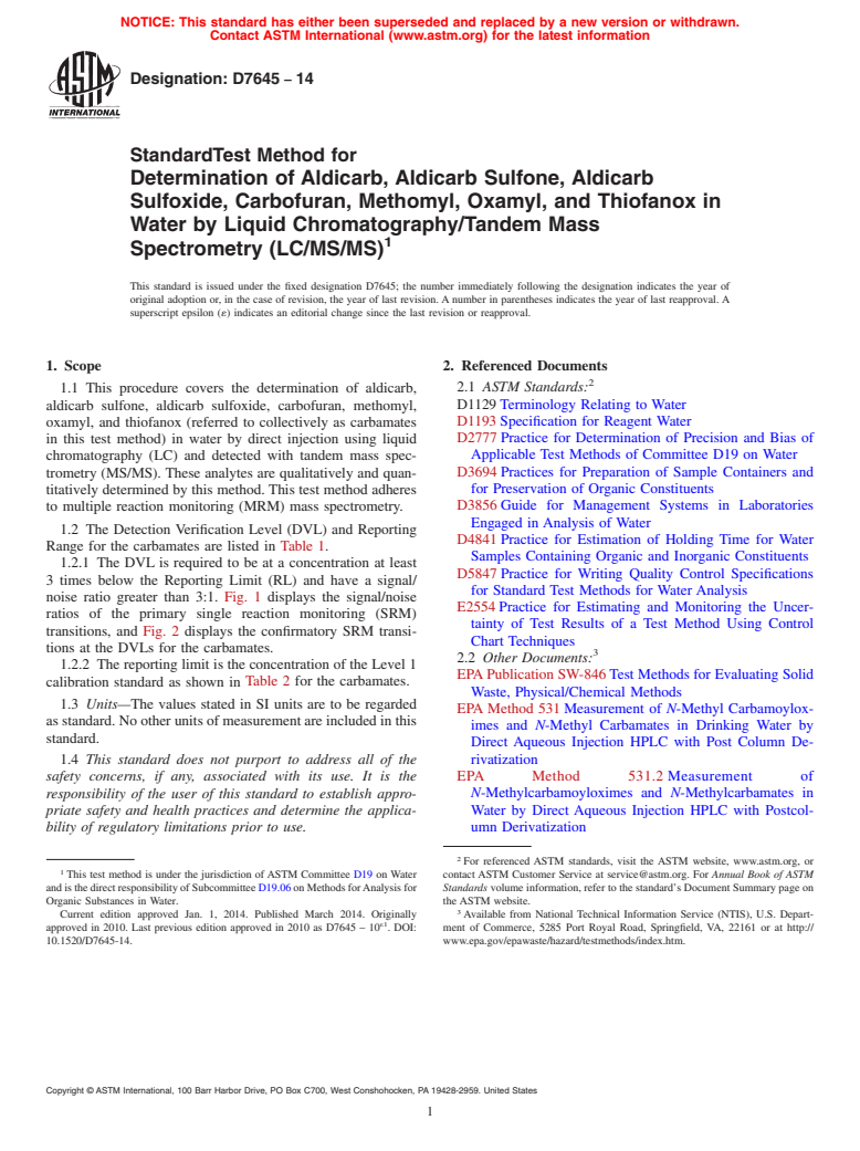 ASTM D7645-14 - Standard Test Method for  Determination of Aldicarb, Aldicarb Sulfone, Aldicarb Sulfoxide,   Carbofuran, Methomyl, Oxamyl, and Thiofanox in Water by Liquid Chromatography/Tandem   Mass Spectrometry &#40;LC/MS/MS&#41;