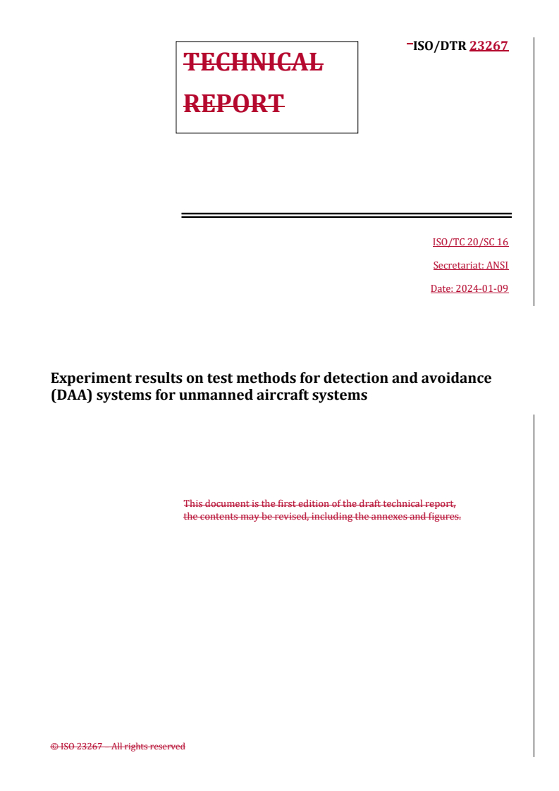 REDLINE ISO/DTR 23267 - Experiment results on test methods for detection and avoidance (DAA) systems for unmanned aircraft systems
Released:9. 01. 2024