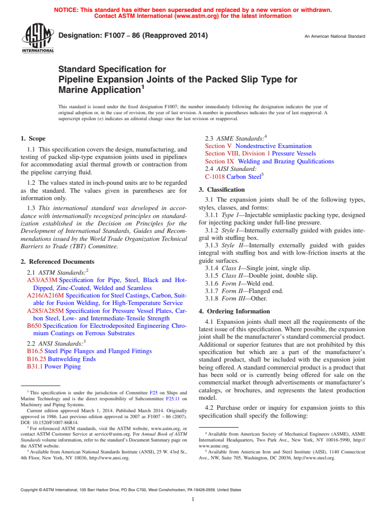 ASTM F1007-86(2014) - Standard Specification for  Pipeline Expansion Joints of the Packed Slip Type for Marine  Application