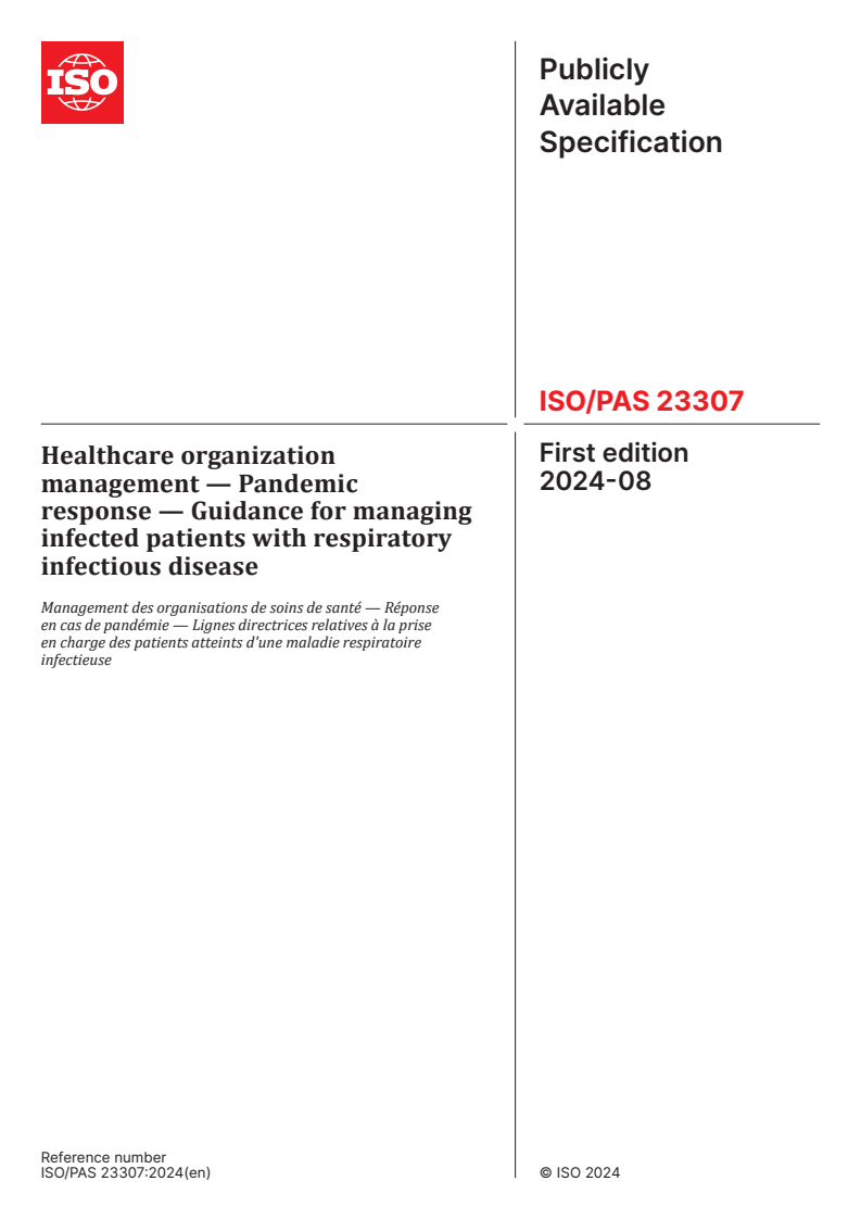 ISO/PAS 23307:2024 - Healthcare organization management — Pandemic response — Guidance for managing infected patients with respiratory infectious disease
Released:22. 08. 2024