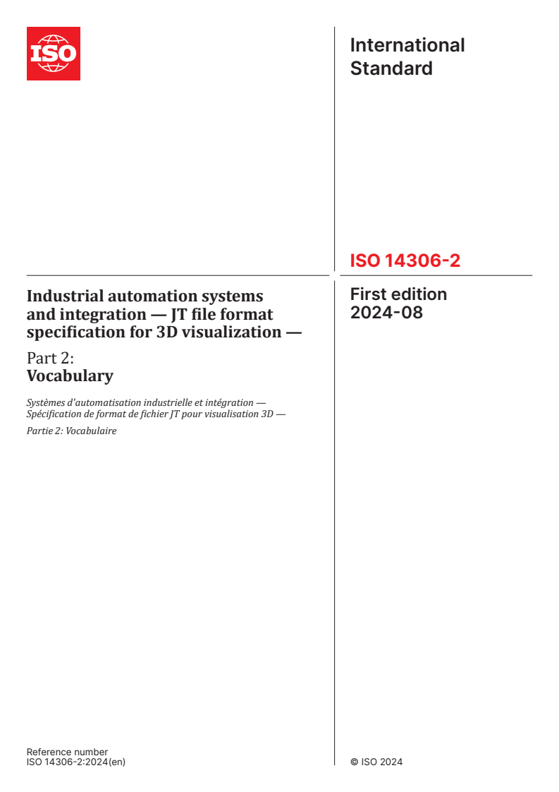 ISO 14306-2:2024 - Industrial automation systems and integration — JT file format specification for 3D visualization — Part 2: Vocabulary
Released:15. 08. 2024