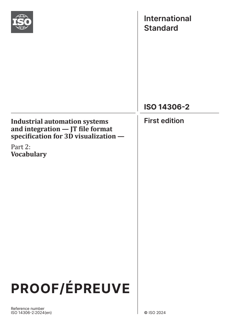 ISO/PRF 14306-2 - Industrial automation systems and integration — JT file format specification for 3D visualization — Part 2: Vocabulary
Released:2. 07. 2024