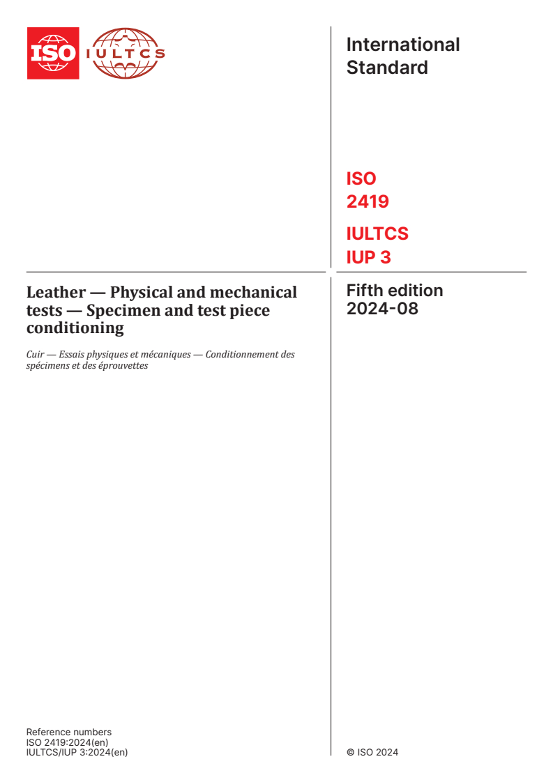 ISO 2419:2024 - Leather — Physical and mechanical tests — Specimen and test piece conditioning
Released:13. 08. 2024