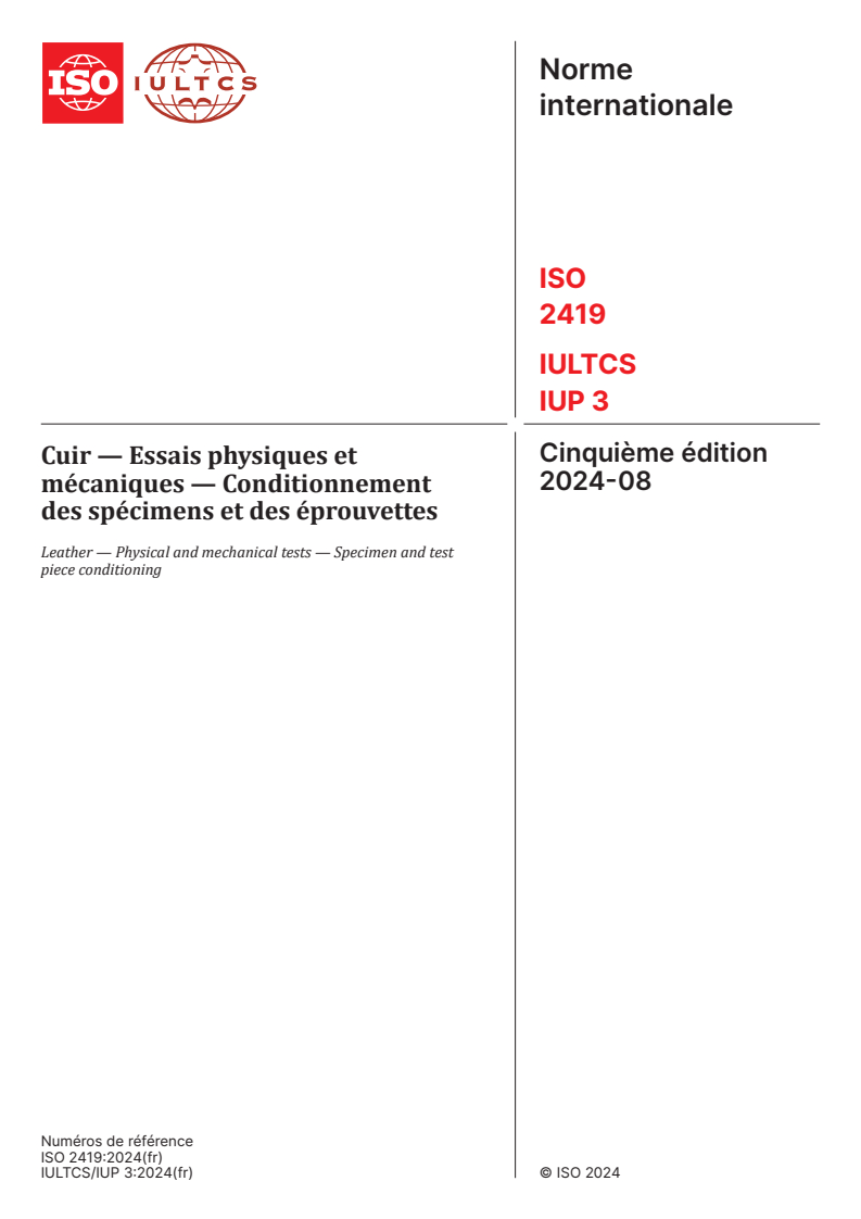 ISO 2419:2024 - Cuir — Essais physiques et mécaniques — Conditionnement des spécimens et des éprouvettes
Released:13. 08. 2024