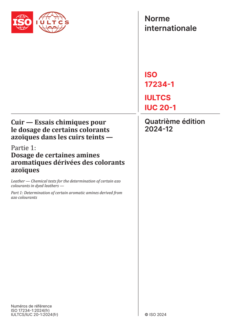 ISO 17234-1:2024 - Cuir — Essais chimiques pour le dosage de certains colorants azoïques dans les cuirs teints — Partie 1: Dosage de certaines amines aromatiques dérivées des colorants azoïques
Released:12/3/2024