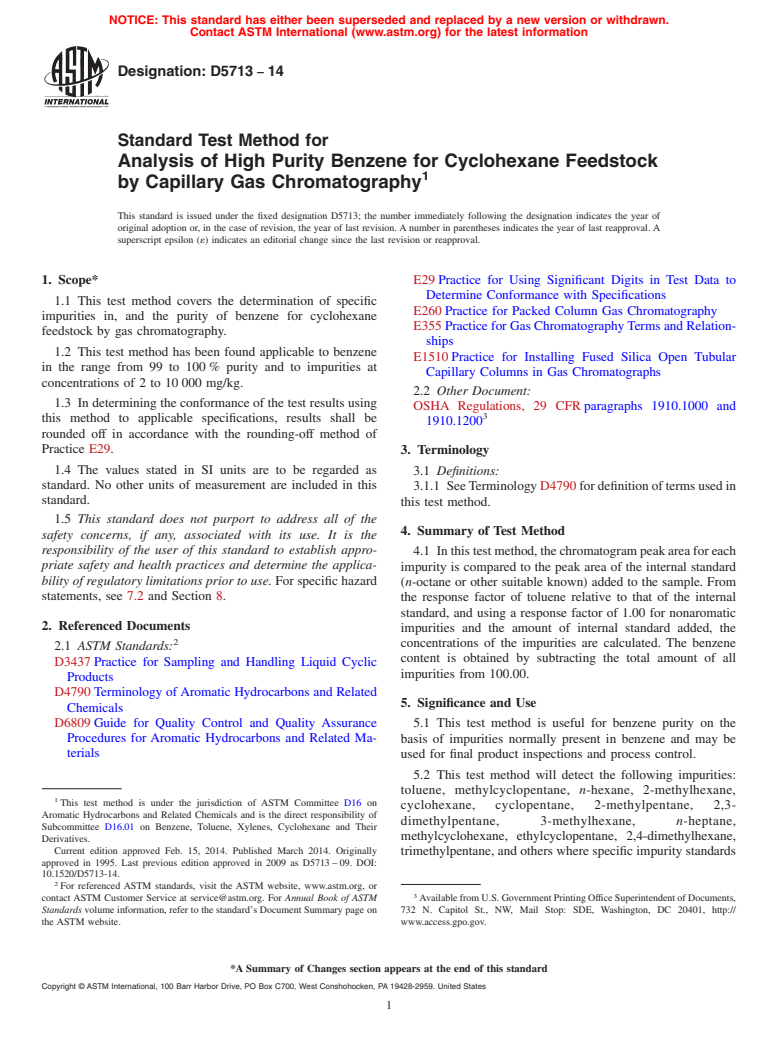 ASTM D5713-14 - Standard Test Method for Analysis of High Purity Benzene for Cyclohexane Feedstock by   Capillary   Gas Chromatography