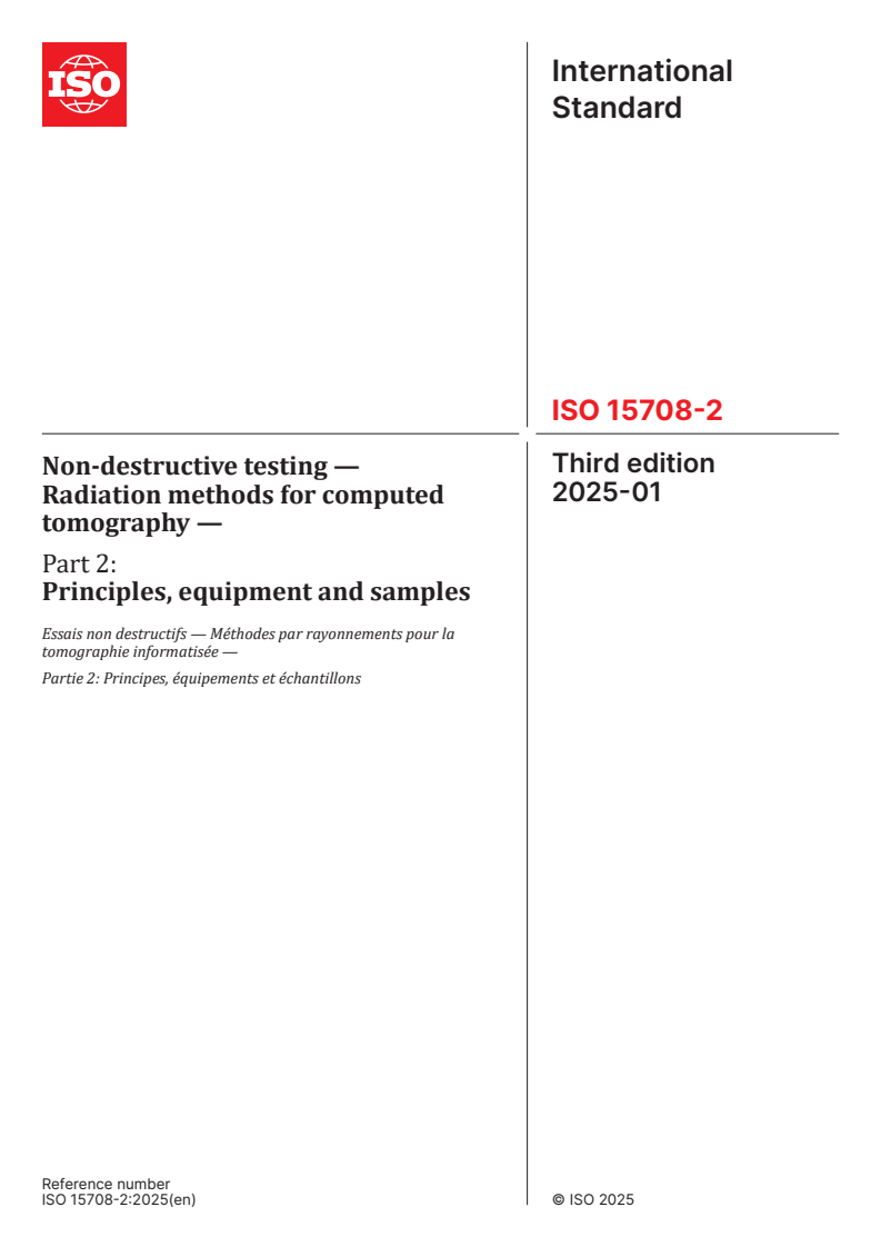 ISO 15708-2:2025 - Non-destructive testing — Radiation methods for computed tomography — Part 2: Principles, equipment and samples
Released:14. 01. 2025