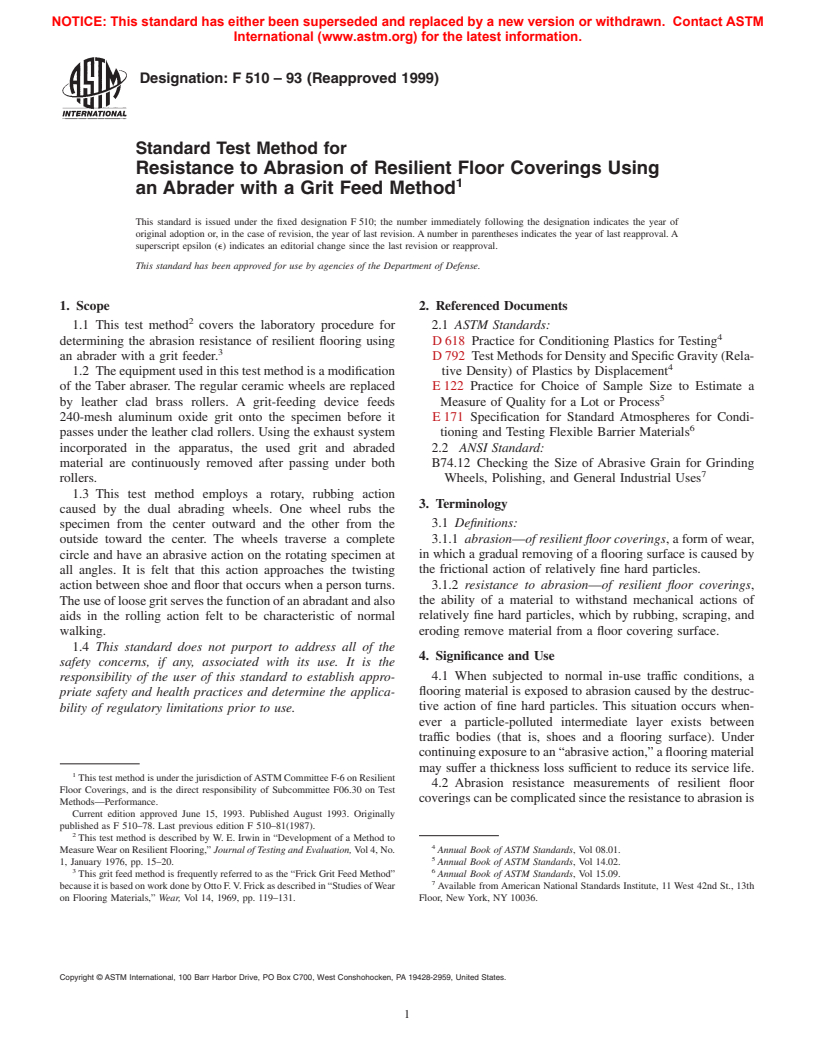 ASTM F510-93(1999) - Standard Test Method for Resistance to Abrasion of Resilient Floor Coverings Using an Abrader with a Grit Feed Method