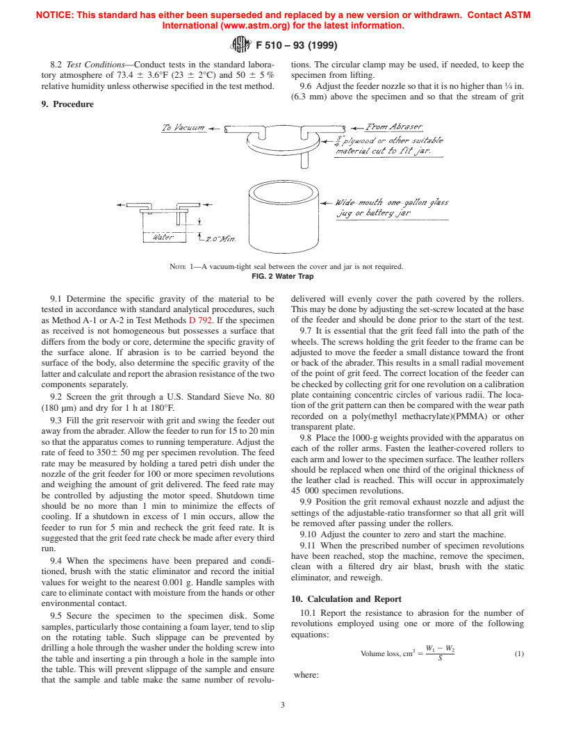 ASTM F510-93(1999) - Standard Test Method for Resistance to Abrasion of Resilient Floor Coverings Using an Abrader with a Grit Feed Method