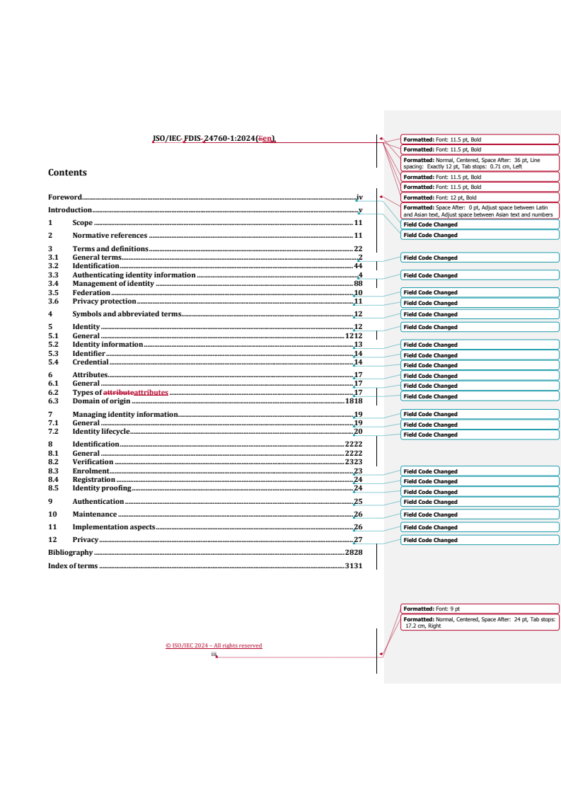 REDLINE ISO/IEC FDIS 24760-1 - IT Security and Privacy — A framework for identity management — Part 1: Core concepts and terminology
Released:12/13/2024