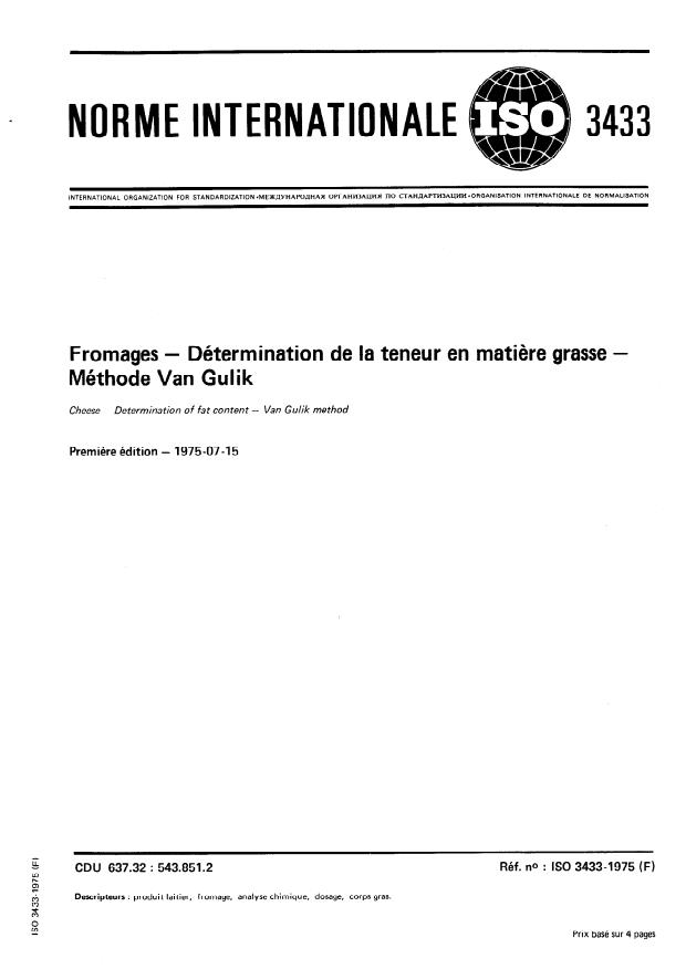 ISO 3433:1975 - Fromages -- Détermination de la teneur en matiere grasse -- Méthode Van Gulik