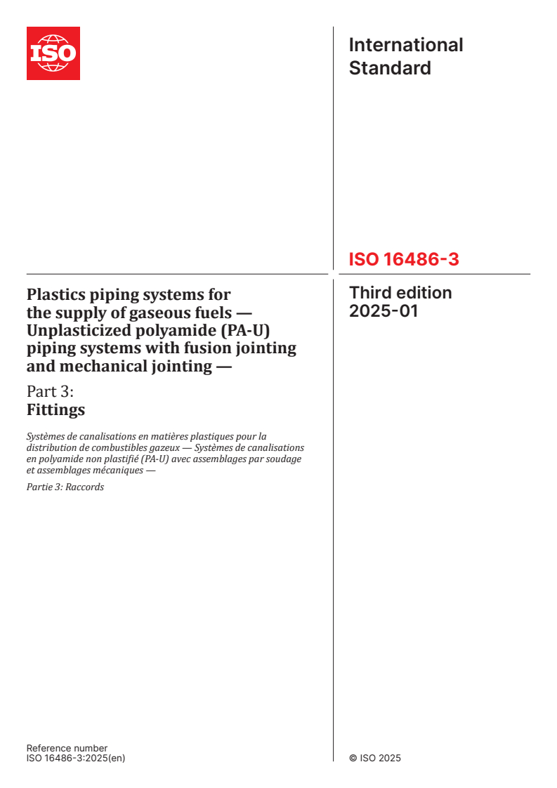 ISO 16486-3:2025 - Plastics piping systems for the supply of gaseous fuels — Unplasticized polyamide (PA-U) piping systems with fusion jointing and mechanical jointing — Part 3: Fittings
Released:8. 01. 2025