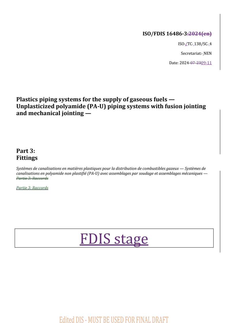 REDLINE ISO/FDIS 16486-3 - Plastics piping systems for the supply of gaseous fuels — Unplasticized polyamide (PA-U) piping systems with fusion jointing and mechanical jointing — Part 3: Fittings
Released:11. 09. 2024