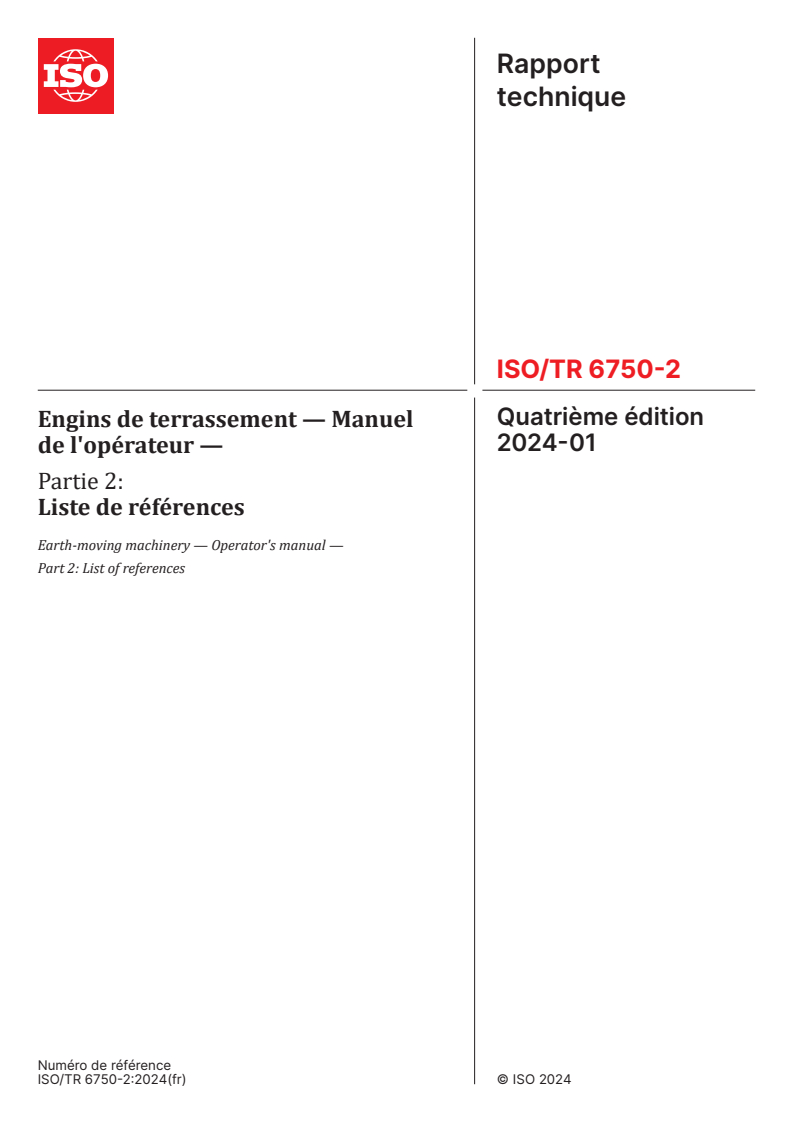 ISO/TR 6750-2:2024 - Engins de terrassement — Manuel de l'opérateur — Partie 2: Liste de références
Released:31. 01. 2024