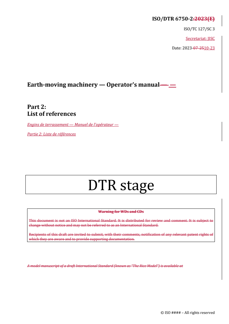 REDLINE ISO/DTR 6750-2 - Earth-moving machinery — Operator's manual — Part 2: List of references
Released:23. 10. 2023