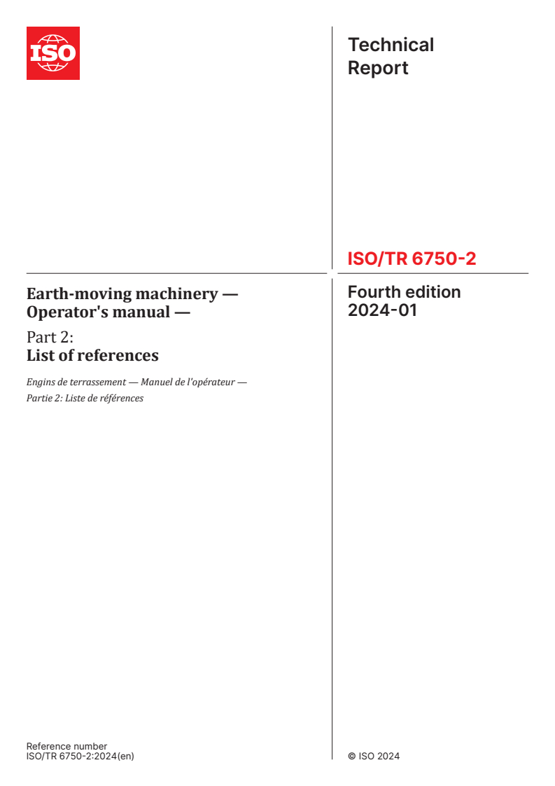 ISO/TR 6750-2:2024 - Earth-moving machinery — Operator's manual — Part 2: List of references
Released:31. 01. 2024