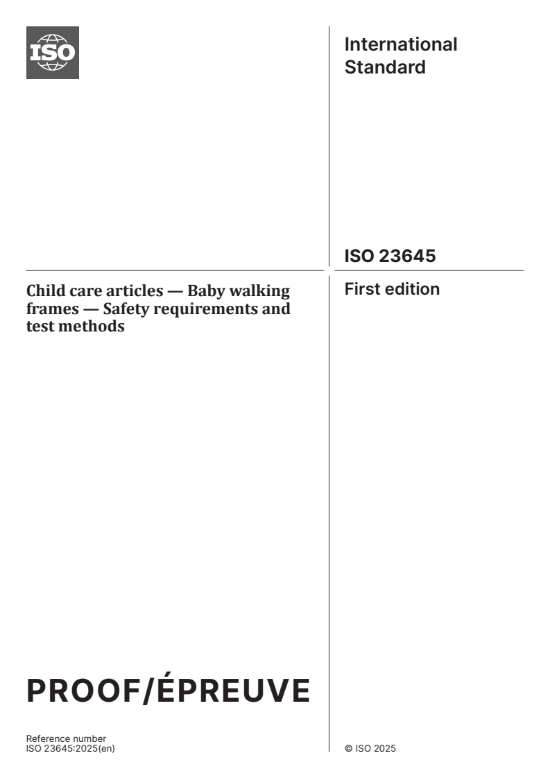 ISO/PRF 23645 - Child care articles — Baby walking frames — Safety requirements and test methods
Released:16. 05. 2025