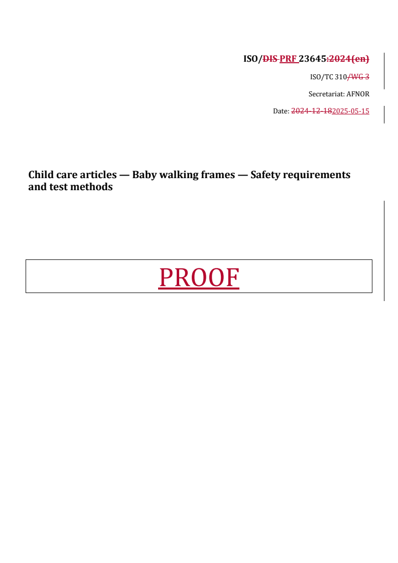 REDLINE ISO/PRF 23645 - Child care articles — Baby walking frames — Safety requirements and test methods
Released:16. 05. 2025