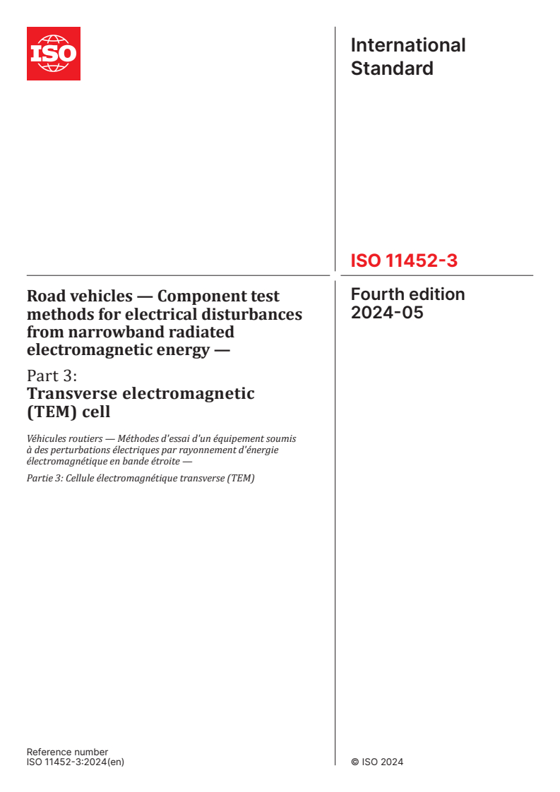 ISO 11452-3:2024 - Road vehicles — Component test methods for electrical disturbances from narrowband radiated electromagnetic energy — Part 3: Transverse electromagnetic (TEM) cell
Released:28. 05. 2024