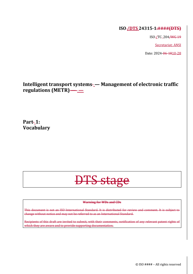 REDLINE ISO/DTS 24315-1 - Intelligent transport systems — Management of electronic traffic regulations (METR) — Part 1: Vocabulary
Released:10/28/2024