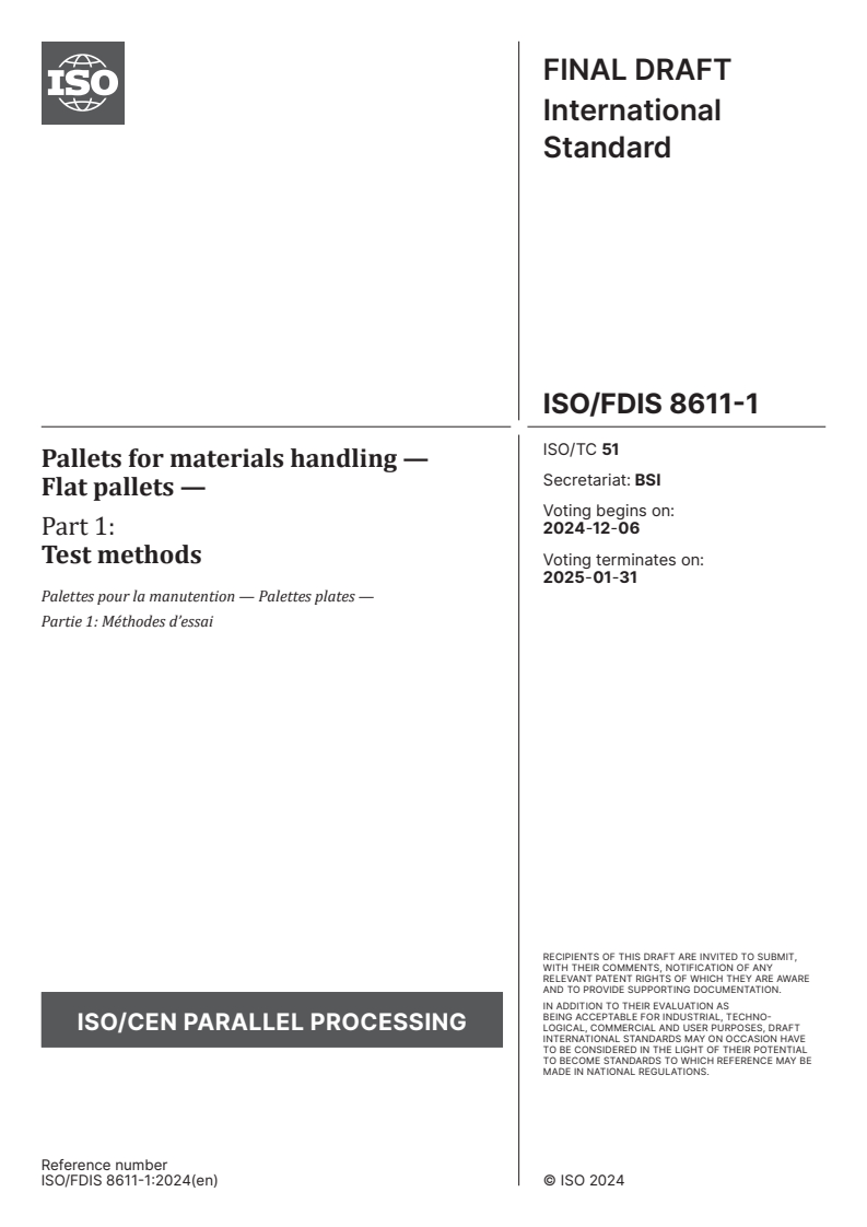 ISO/FDIS 8611-1 - Pallets for materials handling — Flat pallets — Part 1: Test methods
Released:11/22/2024