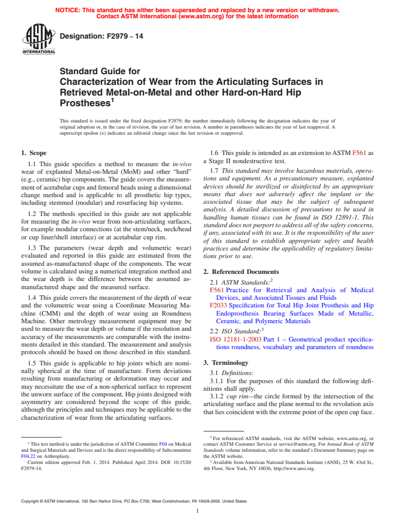 ASTM F2979-14 - Standard Guide for Characterization of Wear from the Articulating Surfaces in  Retrieved Metal-on-Metal and other Hard-on-Hard Hip Prostheses