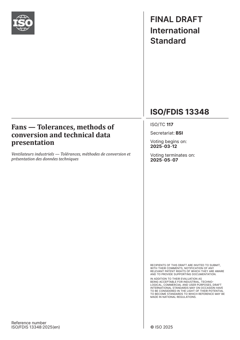ISO/FDIS 13348 - Fans — Tolerances, methods of conversion and technical data presentation
Released:26. 02. 2025