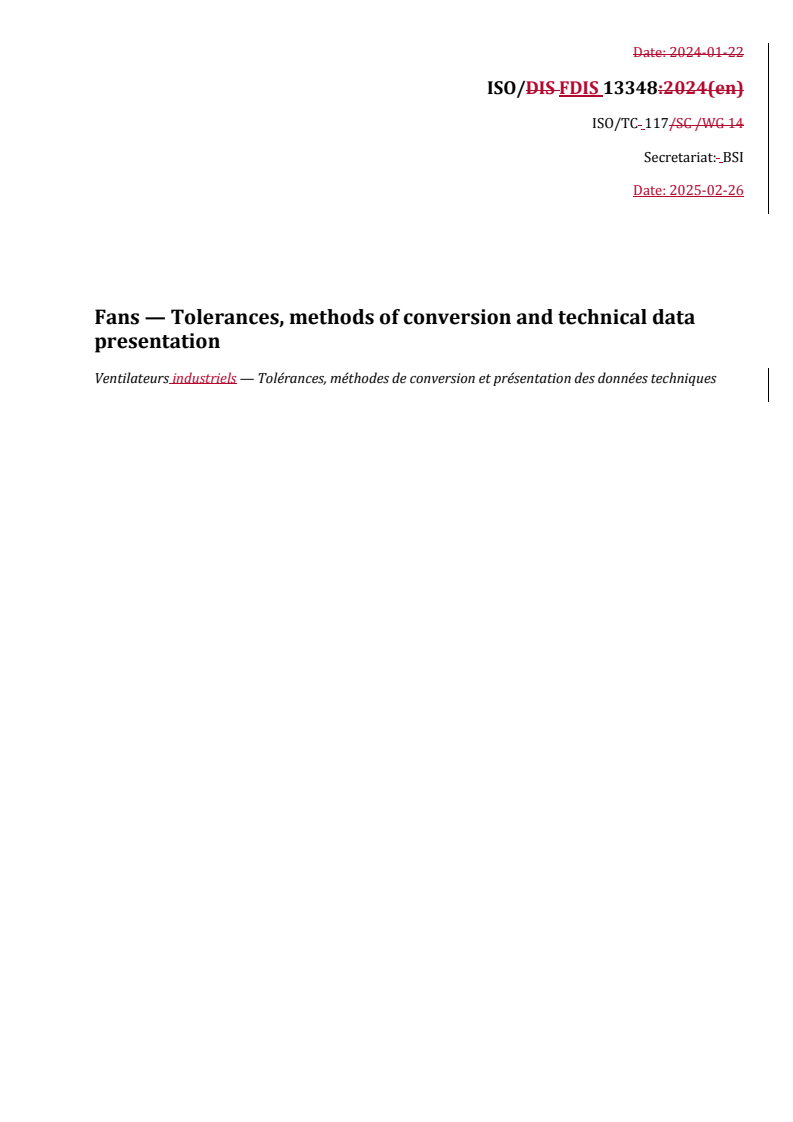 REDLINE ISO/FDIS 13348 - Fans — Tolerances, methods of conversion and technical data presentation
Released:26. 02. 2025