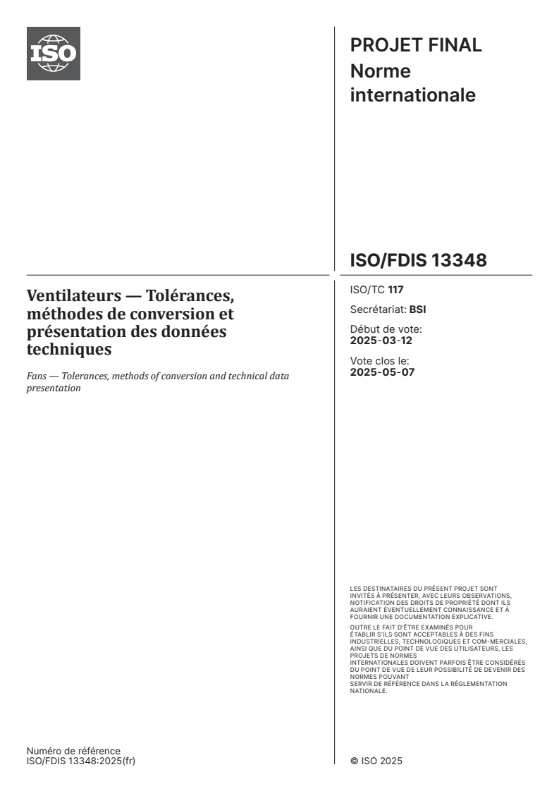 ISO/FDIS 13348 - Ventilateurs — Tolérances, méthodes de conversion et présentation des données techniques
Released:11. 04. 2025