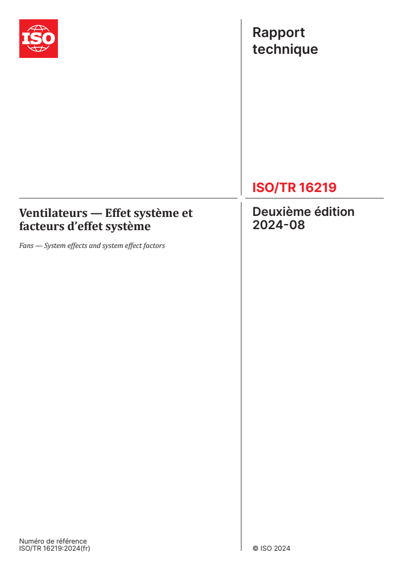 ISO/TR 16219:2024 - Ventilateurs — Effet système et facteurs d’effet système
Released:15. 08. 2024