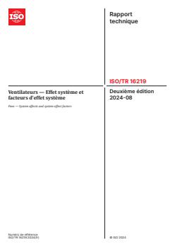ISO/TR 16219:2024 ISO/TR 16219:2024 - Ventilateurs — Effet système et facteurs d’effet système
Released:15. 08. 2024 - Page 1 preview
