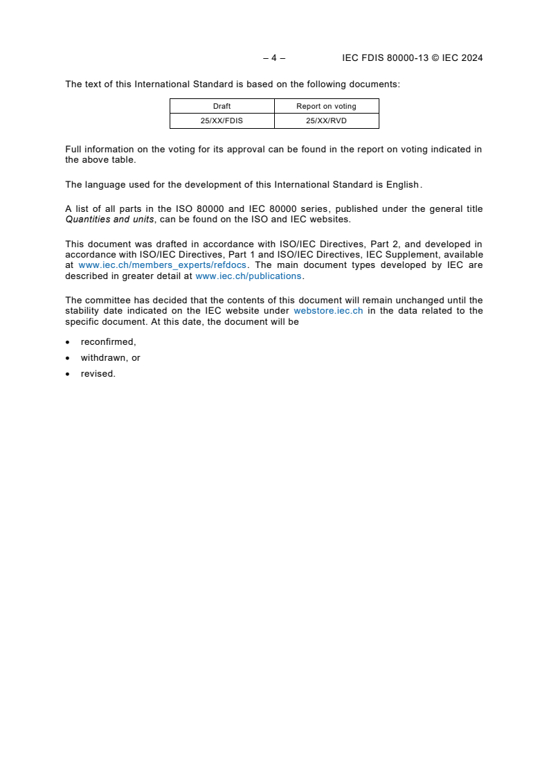 IEC 80000-13:2025 IEC/FDIS 80000-13 - Quantities and units — Part 13: Information science and technology
Released:11. 10. 2024 - Page 4 preview