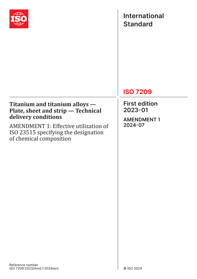 ISO 7209:2023/Amd 1:2024 - Titanium and titanium alloys — Plate, sheet and strip — Technical delivery conditions — Amendment 1: Effective utilization of ISO 23515 specifying the designation of chemical composition
Released:1. 07. 2024