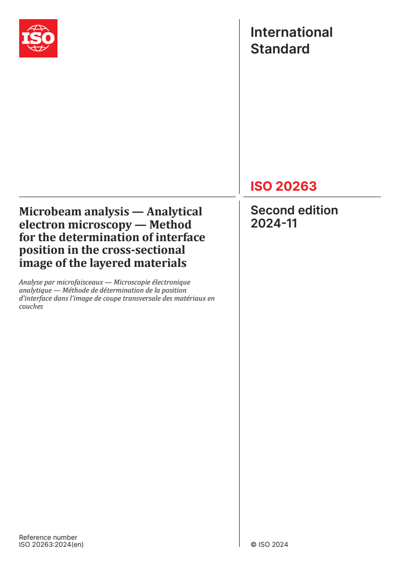 ISO 20263:2024 - Microbeam analysis — Analytical electron microscopy — Method for the determination of interface position in the cross-sectional image of the layered materials
Released:11/6/2024