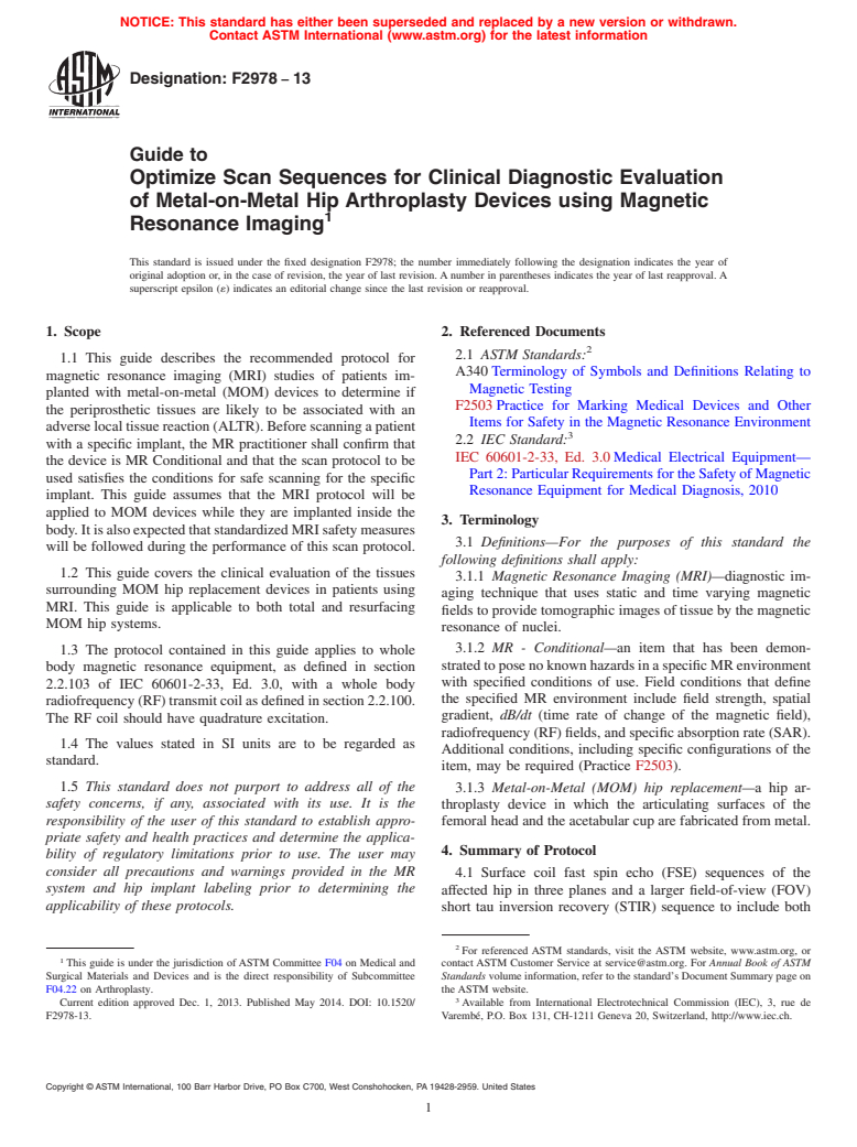 ASTM F2978-13 - Guide to Optimize Scan Sequences for Clinical Diagnostic Evaluation  of Metal-on-Metal Hip Arthroplasty Devices using Magnetic Resonance  Imaging