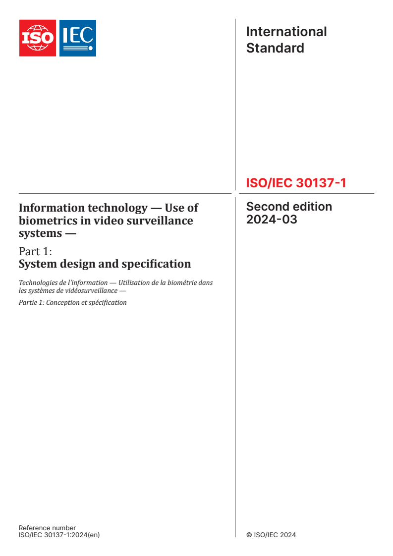 ISO/IEC 30137-1:2024 - Information technology — Use of biometrics in video surveillance systems — Part 1: System design and specification
Released:8. 03. 2024