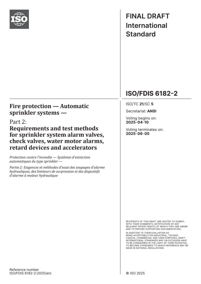 ISO/FDIS 6182-2 - Fire protection — Automatic sprinkler systems — Part 2: Requirements and test methods for sprinkler system alarm valves, check valves, water motor alarms, retard devices and accelerators
Released:27. 03. 2025
