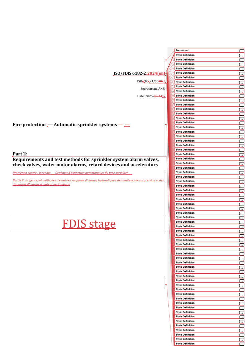 REDLINE ISO/FDIS 6182-2 - Fire protection — Automatic sprinkler systems — Part 2: Requirements and test methods for sprinkler system alarm valves, check valves, water motor alarms, retard devices and accelerators
Released:27. 03. 2025