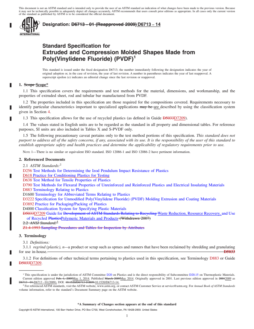 REDLINE ASTM D6713-14 - Standard Specification for  Extruded and Compression Molded Shapes Made from Poly&#40;Vinylidene  Fluoride&#41; &#40;PVDF&#41;