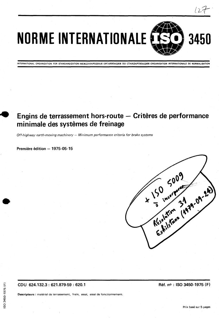 ISO 3450:1975 - Off-highway earth-moving machinery — Minimum performance criteria for brake systems
Released:5/1/1975