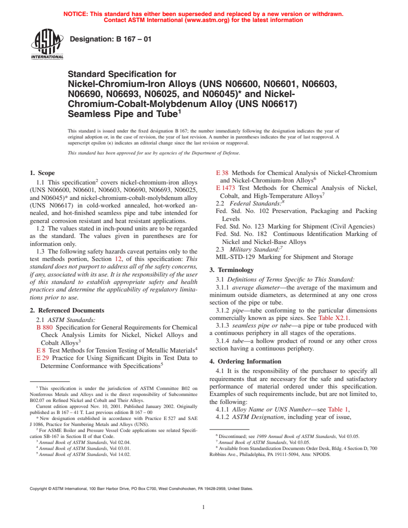 ASTM B167-01 - Standard Specification for Nickel-Chromium-Iron Alloys (UNS N06600, N06601, N06603, N06690, N06693, N06025, and N06045)* and Nickel-Chromium-Cobalt-Molybdenum Alloy (UNS N06617) Seamless Pipe and Tube