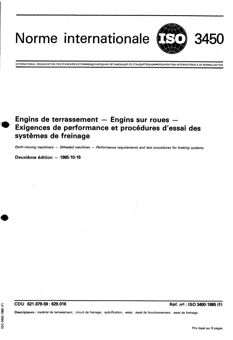 ISO 3450:1985 - Earth-moving machinery — Wheeled machines — Performance requirements and test procedures for braking systems
Released:10/17/1985