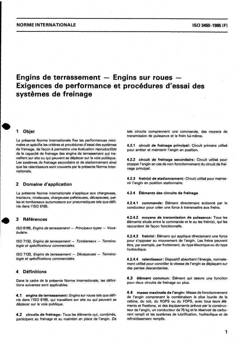 ISO 3450:1985 - Earth-moving machinery — Wheeled machines — Performance requirements and test procedures for braking systems
Released:10/17/1985